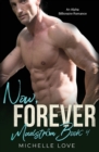 Now, Forever : An Alpha Billionaire Romance - Book
