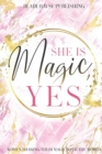 She is Magic, Yes - Book