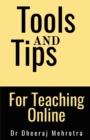 Tools And Tips For Teaching Online - Book