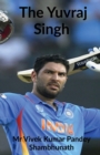 The Yuvraj Singh - Book