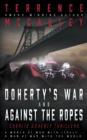Doherty's War and Against the Ropes : Two Charlie Doherty Pulp Thrillers - Book