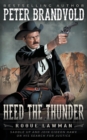 Heed The Thunder : A Classic Western - Book
