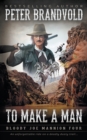 To Make A Man : Classic Western Series - Book