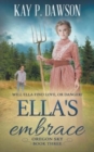 Ella's Embrace : A Historical Christian Romance - Book