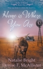 Home is Where You Are : A Christian Western Romance Series - Book