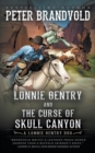 Lonnie Gentry and the Curse of Skull Canyon : A Lonnie Gentry Duo - Book