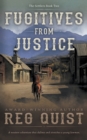 Fugitives from Justice : A Christian Western - Book