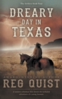 Dreary Day in Texas : A Christian Western - Book