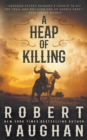 A Heap of Killing : A Classic Western Adventure - Book