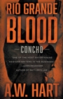Rio Grande Blood : A Contemporary Western Novel - Book