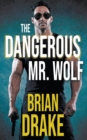 The Dangerous Mr. Wolf - Book