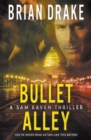 Bullet Alley : A Sam Raven Thriller - Book