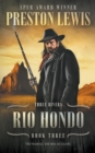 Rio Hondo : Three Rivers Book Three: Historical Western Series - Book
