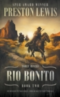 Rio Bonito : Three Rivers Book Two: Historical Western Series - Book