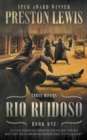 Rio Ruidoso : Three Rivers Book One: Historical Western Series - Book