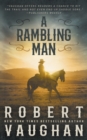 A Rambling Man : A Classic Western Adventure - Book