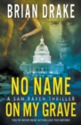No Name On My Grave : A Sam Raven Thriller - Book