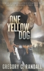 One Yellow Dog : A Deputy Jordan Tynes Modern Western Thriller - Book
