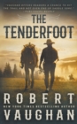 The Tenderfoot : A Classic Western - Book