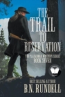 The Trail to Reservation : A Classic Western Series - Book