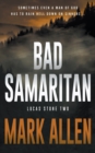 Bad Samaritan : A Lucas Stone / Primal Justice Novel - Book