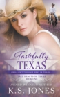 Tastefully Texas : A Contemporary Western Romance - Book