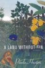 A Land Without Sin : A Novel - eBook