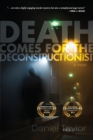 Death Comes for the Deconstructionist - Book