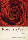 Rose Is a Verb : Neo-Georgics - Book