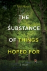 The Substance of Things Hoped For : A Novel - eBook