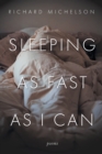Sleeping as Fast as I Can : Poems - Book