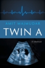 Twin A : A Memoir - Book