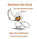The Little Netherton Books : Rainbow the Duck - Book