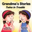 Grandma's Stories - Twins in Trouble - Book