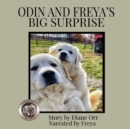 Odin and Freya's Big Surprise : A de Good Life Farm book - Book