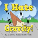 I hate Gravity - Book