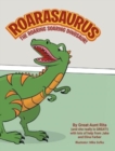 Roarasaurus the Roaring Soaring Dinosaur! - Book