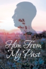 Him From My Past - eBook