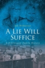 A Lie Will Suffice : A DiGiovanni Family History - Book