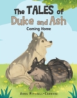The Tales of Duke and Ash: Coming Home - eBook
