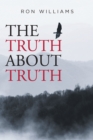 THE TRUTH ABOUT TRUTH - eBook