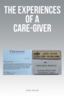 The Experiences of a Care-Giver - eBook