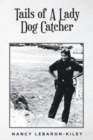 Tails of A Lady Dog Catcher - Book