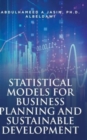 Statistical Models for Business Planning and Sustainable Development - Book