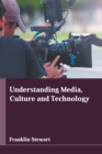 Understanding Media, Culture and Technology - Book