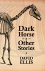 Dark Horse & Other Stories - Book