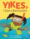 Yikes, I Saw a Barracuda! - Book