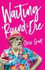 Waiting 'Round To Die - Book