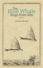 The Blue Whale Sings From Afar - Book