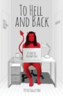 To Hell and Back -- a Story of Redemption - Book